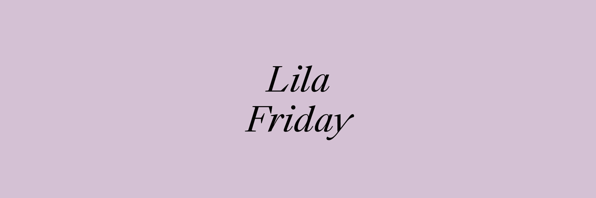 Lila Friday